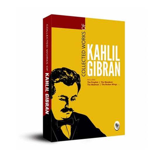 Collected Works of Kahlil Gibran by Ndiritu Wahome