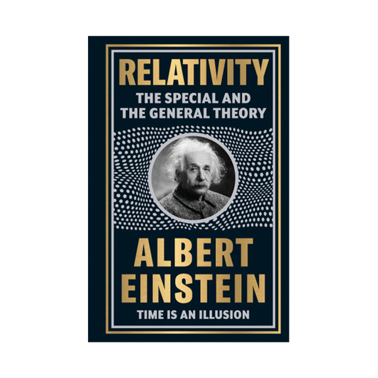 Relativity: The Special And The General Theory (Deluxe Hardbound Edition)