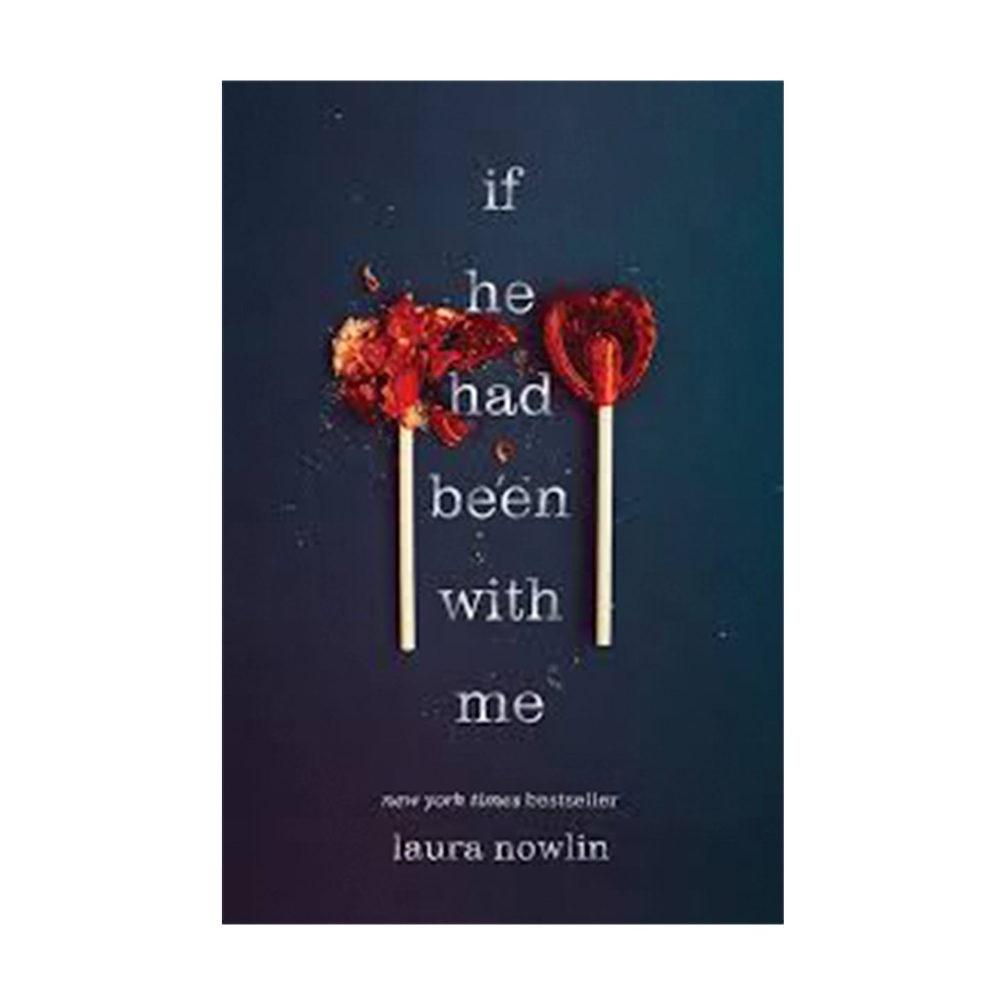 If He Had Been with Me by Laura Nowlin (Paperback, 2019)