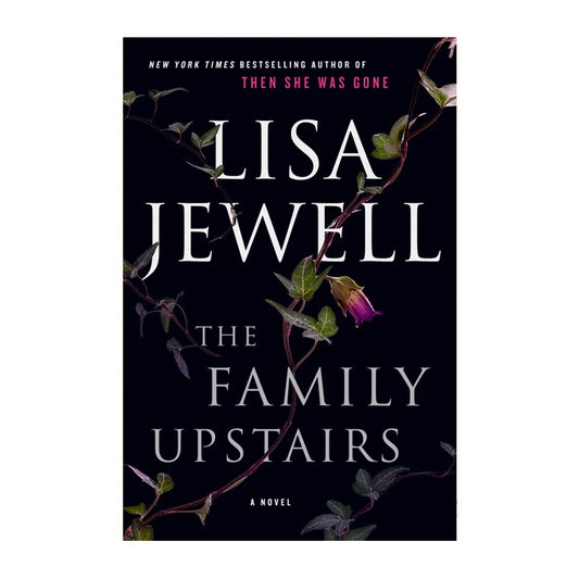 The Family Upstairs by Lisa Jewell: A Detailed Synopsis