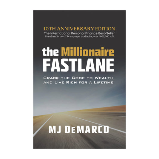 The Millionaire Fastlane